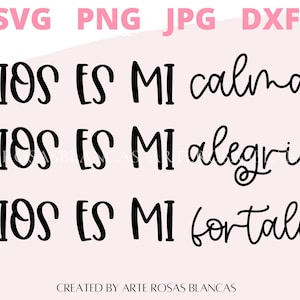 Dios es mi Calma, Dios es mi Alegria, Dios es mi Fortaleza svg | SVG en espanol | Spanish svg | Frases Cristianas svg | svg Religiosos