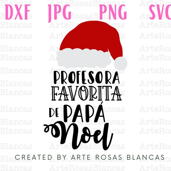 Profesora Favorita de Papa Noel svg |Spanish Christmas svg |Spanish Teacher Christmas svg | Spanish png | Spanish Holiday svg | Spanish svg