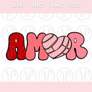 Amor svg | Dia de San Valentin svg | Concha svg | Pan Dulce svg | svg en Español | png | Latino svg | Mexican Valentine&#39;s Day svg