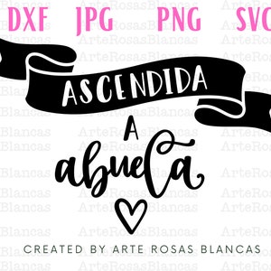Ascendida A Abuela-svg | Babyaankondiging SVG in het Spaans | Spaanse SVG | Anuncio de Embarazo en Espanol-svg | SVG en Spaans