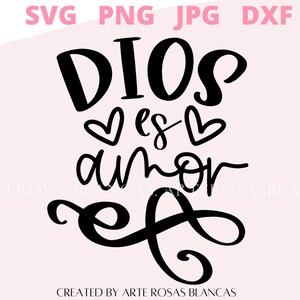 Dios es Amor svg | Pascuas svg | Spanish svg | SVG Cristianos en Espanol | Frases Cristianas svg | SVG en Espanol