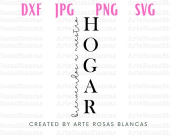 Bienvenidos a Nuestro Hogar svg / Hogar svg / Bienvenidos svg / Bienvenidos a Nuestra Casa svg / Casa png / Hogar png / Español svg