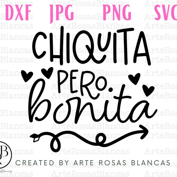 Chiquita Pero Bonita svg | Spanish svg | svg en Espanol | Spanish Funny Sayings svg | Spanish cute svg | Spanish png