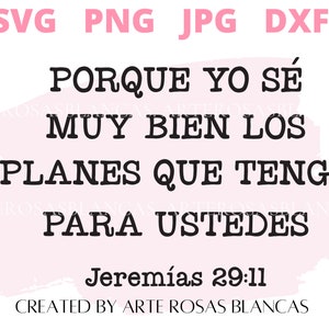 Jeremías 29:11 svg / Español svg / Frases Biblicas svg / Frases Positivas svg / Versiculos de la Biblia svg / SVG Cristianos /