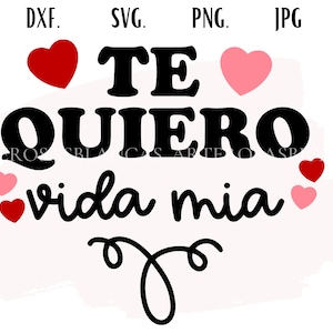 Te Quiero Vida Mia svg | Spanish San Valentin svg | Spanish svg | SVG en Español | Amor svg | Spanish Valentines Day | Corazon svg |