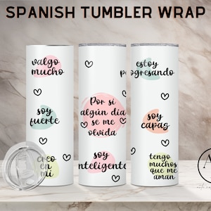 Afirmaciones Positivas Tumbler Wrap en Espanol | Spanish 20oz Tumbler Wrap| Spanish Sublimation Graphics | Frases Positivas Wrap en Espanol