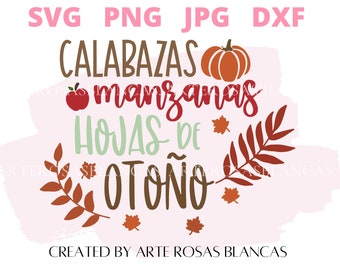 Otono svg | Autumn Sayings in Spanish svg | Spanish svg | Cute svg in Spanish | SVG for Cricut Spanish | Calabazas svg | Manzanas svg