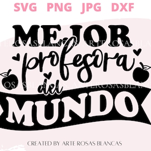Mejor Profesora del Mundo svg | Profesora svg | Spanish Teacher svg | Spanish svg | Teacher Gift svg | Escuela svg | Spanish School svg