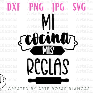 Mi Cocina Mis Reglas svg | Svg Cocina | Svg espagnol | Cuisine espagnole svg | Dessins de cuisine mignons svg | Cuisine png
