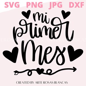 Mi Primer Mes svg | Spanish svg | Newborn svg | Newborn Spanish svg | Milestone svg Spanish | svg en Espanol | Nuevo Bebe svg