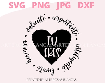 Amor propio svg / Tu eres svg / Frases Positivas svg / Salud Mental svg / SVG en español / Spanish svg / Self Love Spanish svg