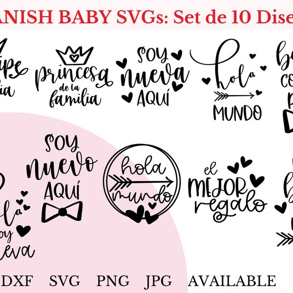 Set de 10 Diseños de Bebe SVG / Spanish Baby Bundle svg / SVG Bundle en Español / SVG de Nuevo Bebe / Recien Nacido svg