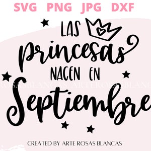 Las Princesas Nacen en Septiembre svg | Princesa svg | Spanish svg | Spanish Birthday svg | Spanish Princess svg | Birthday svg Spanish
