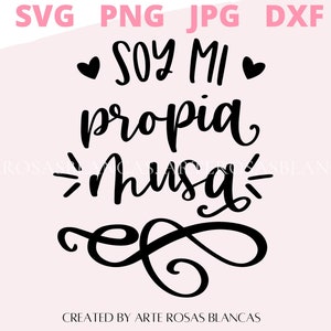 Soy Mi Propia Musa svg | Amor propio svg | Spanish svg | svg en Espanol | Salud Mental svg