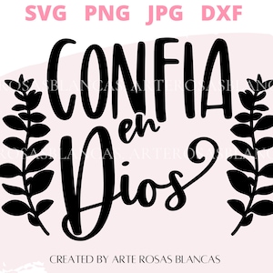 Confia en Dios svg | Frases Religiosas svg | Frases Cristianas svg | Spanish Religious svg | Spanish svg | Frases Positivas svg