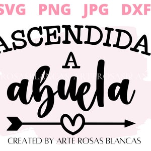 Ascendida A Abuela-svg | Babyaankondiging SVG in het Spaans | Spaanse SVG | Anuncio de Embarazo en Espanol-svg | SVG en Spaans