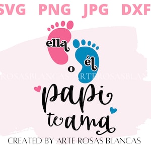 Ella O El Papi Te Ama Svg | Spanish Gender Reveal Svg | Spanish Svg ...