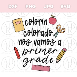 May include: A digital graphic featuring the phrase "colorín colorado nos vamos a primer grado" in black script. The design includes illustrations of a notebook, apple, scissors, crayon, pencil, and ruler, all in bright colors.