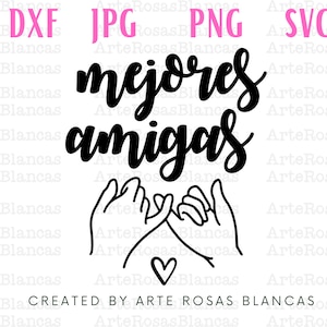 Mejor Amiga svg | Amiga png | Amistades svg | Dia de La Amistad svg | svg para Cricut | png de Amigas Fondo Transparente