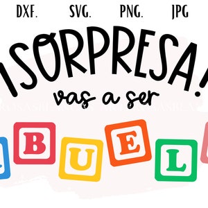 Sorpresa Vas a Ser Abuelo-svg | Babyaankondiging Svg in het Spaans | Spaanse SVG | Anuncio de Embarazo in espanol svg | SVG en Spaans