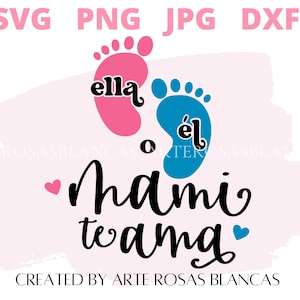 Ella o El Mami Te Ama svg | Revelação de gênero em espanhol svg | SVG espanhol | Revelação de gênero em espanhol | Gênero do bebê svg