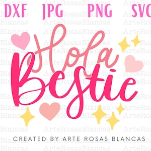 Hola Bestie svg | svg en Espanol | Mejor Amiga png | Dia de la Amista png | SVG para cricut | Amistad svg | Bestie svg en Espanol