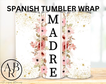 Frases Madres 20oz Skinny Tumbler Wrap Sublimation Design| Spanish Mother's Day| Spanish Mom Wrap for Sublimation | Mama png