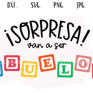 Sorpresa Vas a Ser Abuelos svg | Baby Announcement Svg in Spanish | Spanish svg | Anuncio de Embarazo en espanol svg | svg en espanol