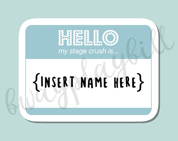 Hello, My Stage Crush Is... Name Tag Sticker