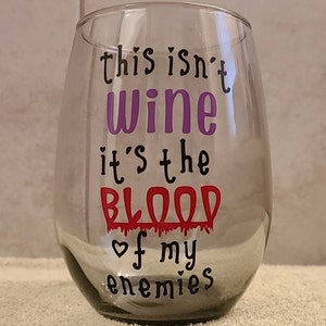 Blood | Tears | Wine Glass | Vinyl Decal | Gift | Funny