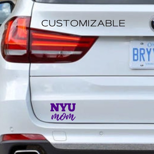 Customizable College/University Mom Car Decal | Sticker | Gift For Mom | NYU | College Sticker | University Sticker | Personalize
