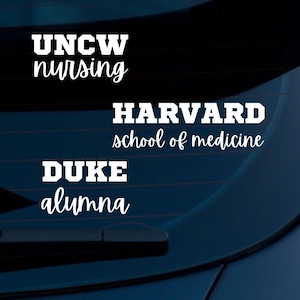 Custom School Car Decal | Bumper Sticker | Car sticker | Nursing | Mom | Gift | Medical School | Various Colors | Customizable