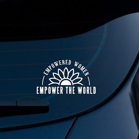 Empowered Women Empower The World Vinyl Decal | Car Decal | Sticker | Bumper Sticker | Women's Rights | Laptop | Water Bottle | Feminist