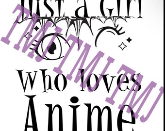 Just a girl who likes anime