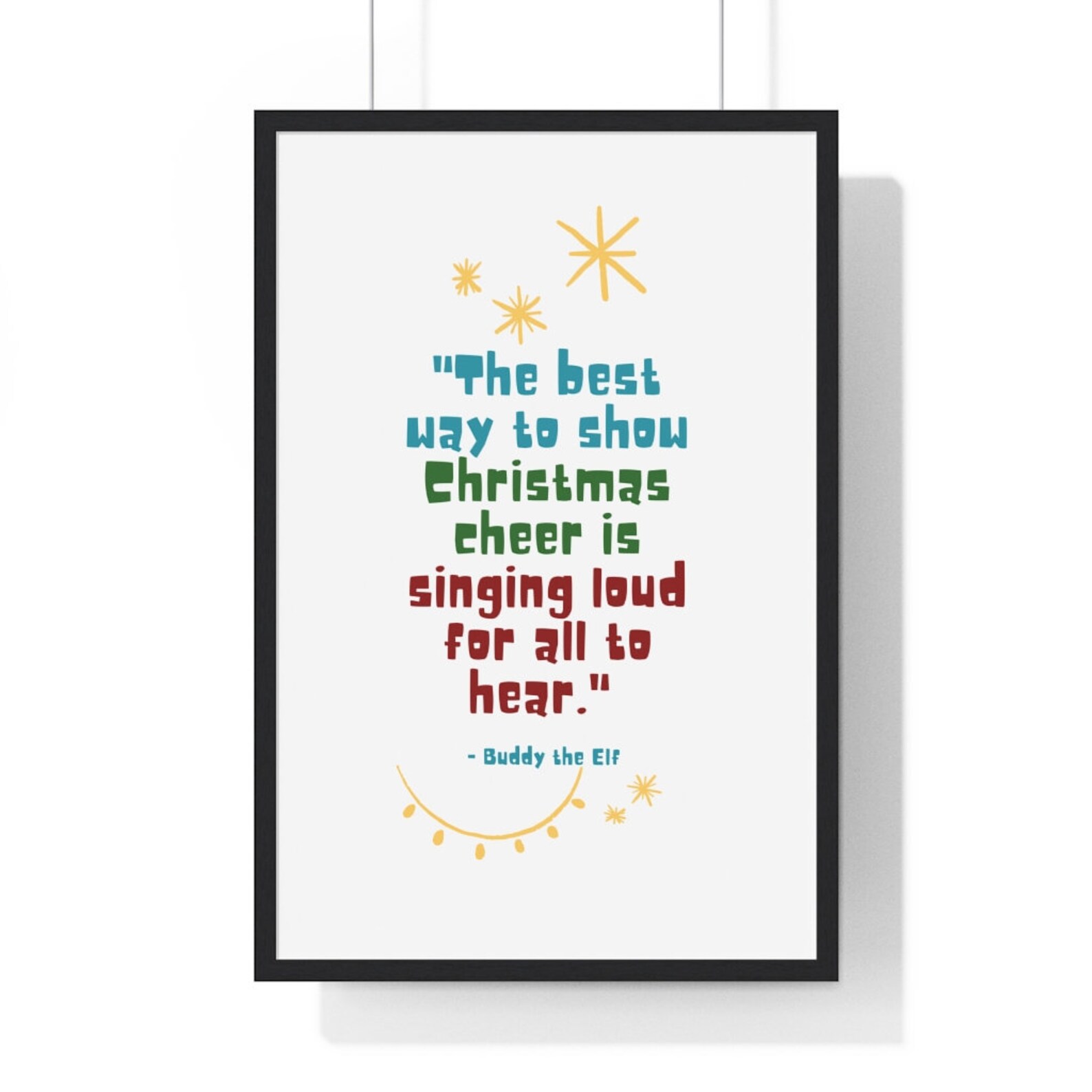 Buddy the Elf Christmas Quote Premium Framed Vertical Poster Etsy