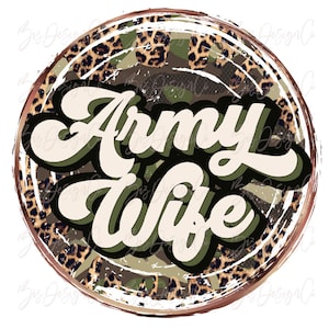 Army wife png, Retro wifey sublimation designs downloads, Army Camo Leopard wife sweatshirt tshirt clipart Design files  instant download