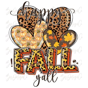 happy fall y'all png, Descargas de diseños de sublimación de otoño, love fall png, estampado de leopardo camisa de otoño camisa de diseño archivos de clipart de otoño