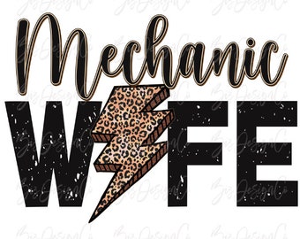 Mechanic wife sublimation png file, leopard sublimation designs downloads, Mechanic Wife Life shirt png, Wifey Design clipart files download