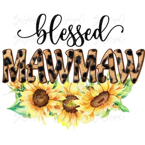 Gesegnete Mawmaw Sonnenblume png Sublimation, Leopard gesegnet Mama png Sublimation Designs Downloads Mama Sonnenblumen Download Grafik Datei Shirt