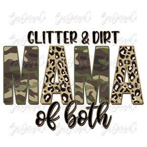 Glitter y la suciedad mamá de ambos png, mamá de ambos descarga de sublimación, Camo diseños de sublimación leopardo descarga mamá, sudadera camisa del ejército