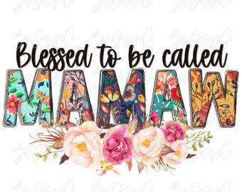 Beato per essere chiamato Mamaw png, Boho floreale nonna sublimazione disegni download, nonna camicia festa della mamma file clipart download file