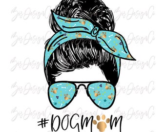 Dog mom png sublimation designs downloads for shirts, dog mama png,  dog mom messy buns headband sunglasses woman hoodie sweatshirt