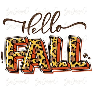 Fall sublimation designs downloads, love fall png, leopard print orange fall tshirt design files, hello fall png, hand drawn autumn clipart