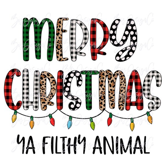 Merry Christmas Ya Filthy Animal Png Leopard Plaid Xmas | Etsy