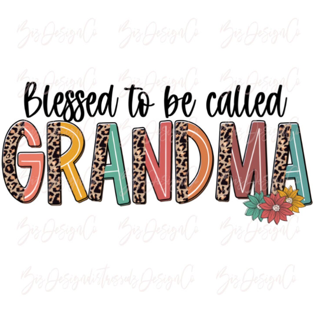Blessed to Be Called Grandma Png, Leopard Grandma Sublimation Designs