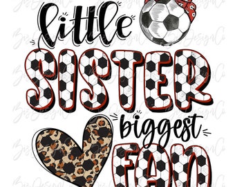 little sister biggest fan soccer png, Retro soccer sublimation designs downloads, sport sis life shirt tshirt files design sports clipart