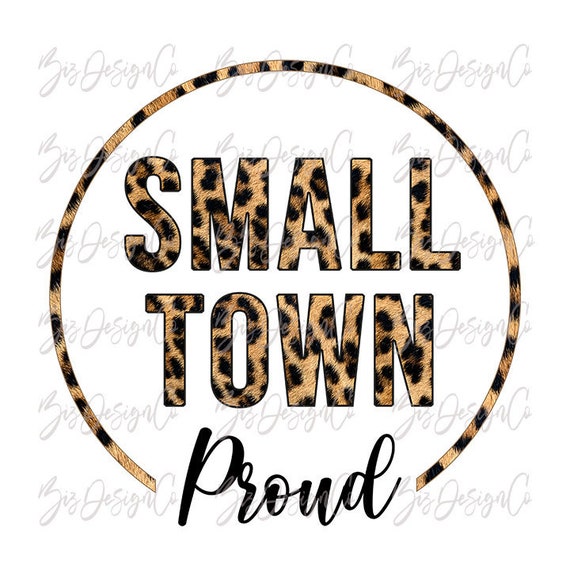 Small town proud png leopard sublimation designs downloads | Etsy