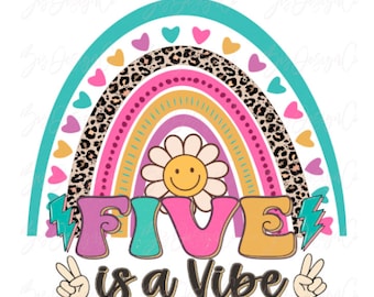 Five is a Vibe PNG, Birthday girl png for sublimation, Pink Girl rainbow sublimation designs downloads groovy birthday shirt clipart files