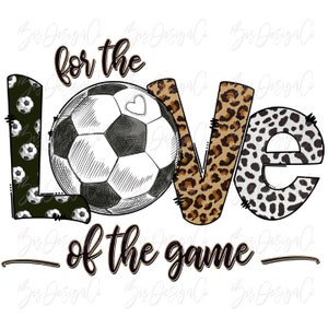Para el amor del juego Soccer PNG, Retro Leopard Soccer sublimation diseños descargas, soporte del equipo Fútbol mamá camisa clipart archivos