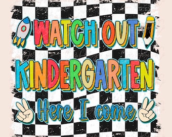 Watch Out Kindergarten Here I Come png, school rainbow clipart, Boy kindergarten sublimation designs downloads, squad tshirt digital files